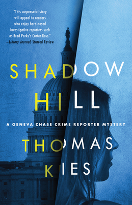 Shadow Hill (Geneva Chase Crime Reporter Mysteries, 4)