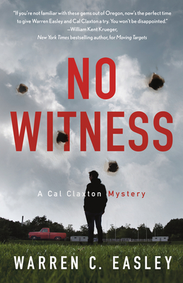 No Witness: A Cal Claxton Mystery (Cal Claxton Mysteries, 8)
