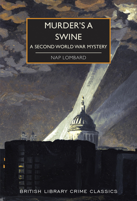 Image for Murder's A Swine: A Second World War Mystery Murder's A Swine: A Second World War Mystery