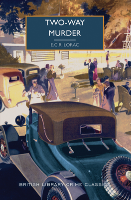 Image for Two-Way Murder (British Library Crime Classics) Two-Way Murder (British Library Crime Classics)