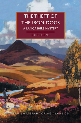 Theft of the Iron Dogs: A Lancashire Mystery