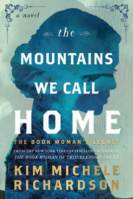 Mountains We Call Home: The Book Woman's Legacy