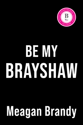 Be My Brayshaw (Deluxe Edition)