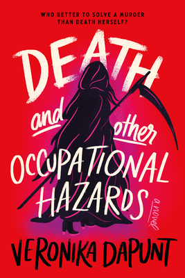 Death And Other Occupational Hazards : A Novel