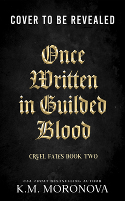 Once Written in Gilded Blood