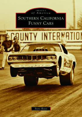 Southern California Funny Cars (Images of America)