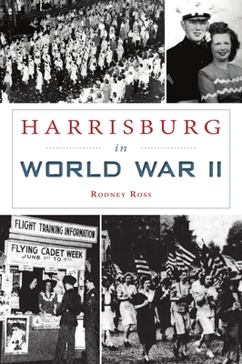 Harrisburg in World War II (Military)