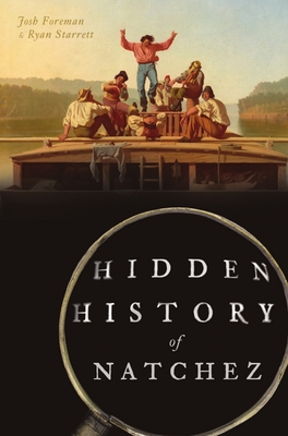 Image for Hidden History of Natchez Hidden History of Natchez