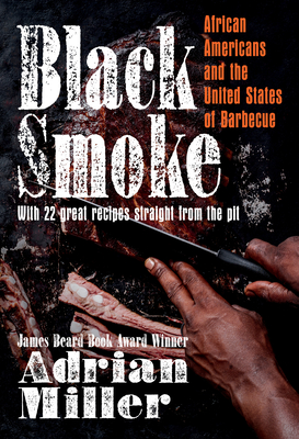 Image for Black Smoke: African Americans and the United States of Barbecue (A Ferris and Ferris Book)