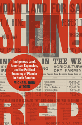 Seeing Red: Indigenous Land, American Expansion, and the Political Economy of Plunder in North America (Published by the Omohundro Institute of Early . and the University of North Carolina Press)