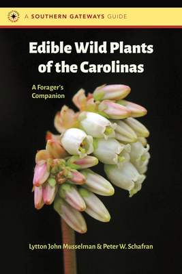 Edible Wild Plants of the Carolinas: A Foragers Companion (Southern Gateways Guides)