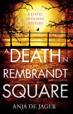 Death in Rembrandt Square