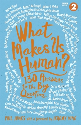 What Makes Us Human: 130 answers to the big question