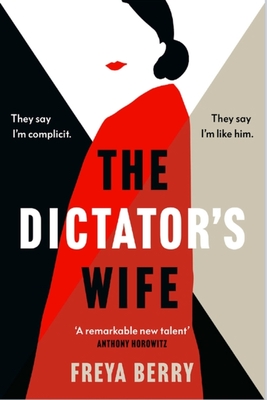 The Dictator's Wife: A gripping novel of deception: A BBC 2 Between the Covers Book Club pick (-)