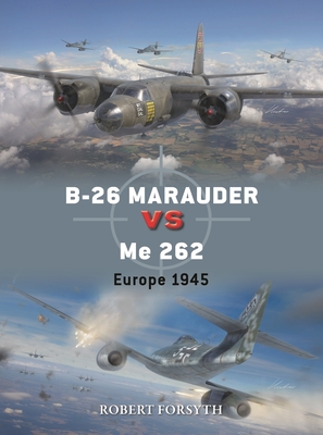 B-26 Marauder vs Me 262: Europe 1945 (Duel, 142)