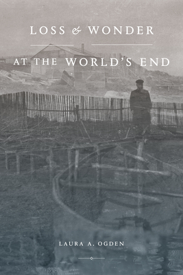 Loss and Wonder at the Worlds End