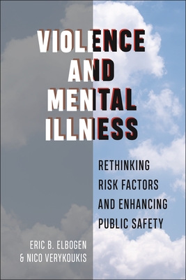 Image for Violence and Mental Illness (Psychology and Crime) Violence and Mental Illness (Psychology and Crime)