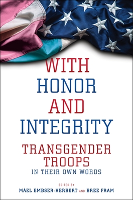 With Honor and Integrity (LGBTQ Politics, 1)