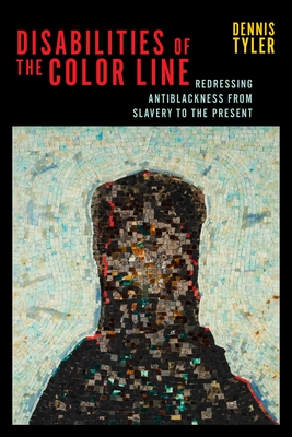 Disabilities of the Color Line (Crip, 5)
