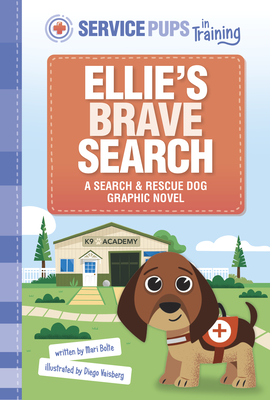 Ellie's Brave Search: A Search and Rescue Dog Graphic Novel (Service Pups in Training)