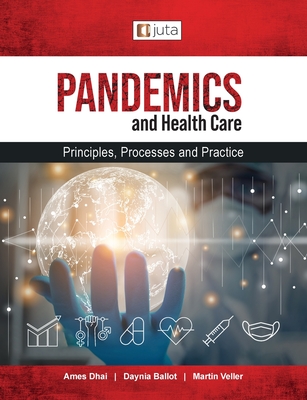 Pandemics and healthcare: Principles, Processes and Practice