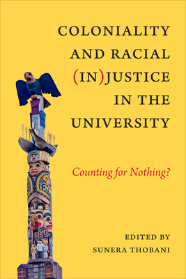Coloniality and Racial (In)Justice in the University: Counting for Nothing