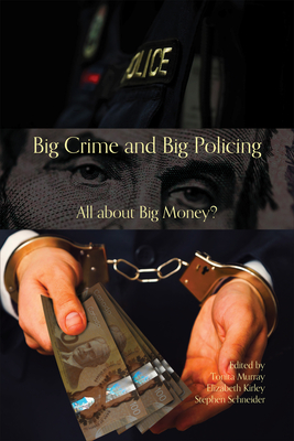 Big Crime and Big Policing: All about Big Money