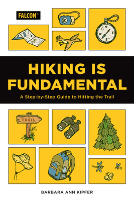 Hiking Is Fundamental (Falcon Guides)