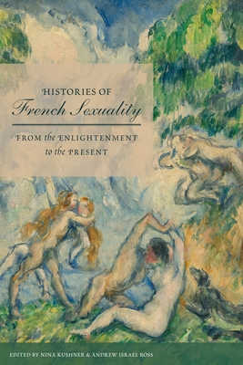 Histories of French Sexuality: From the Enlightenment to the Present