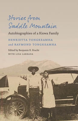Image for Stories from Saddle Mountain: Autobiographies of a Kiowa Family (American Indian Lives) Stories from Saddle Mountain: Autobiographies of a Kiowa Family (American Indian Lives)
