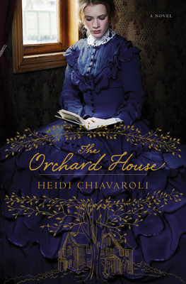 The Orchard House: Time Slip Women's Fiction Inspired by the Life of Louisa May Alcott