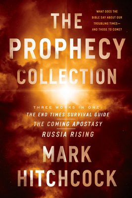 Image for The Prophecy Collection: The End Times Survival Guide, The Coming Apostasy, Russia Rising
