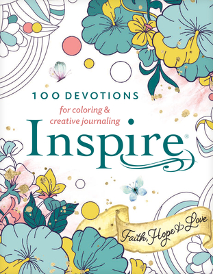 Image for Inspire: Faith, Hope & Love: 100 Devotions for Coloring and Creative Journaling