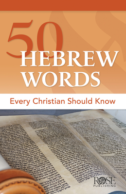 Image for 50 Hebrew Words Every Christian Should Know