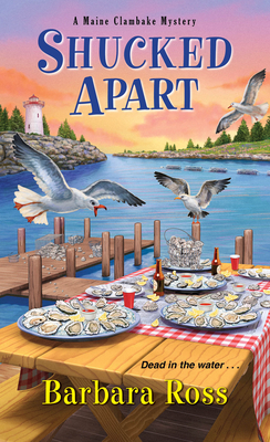 Shucked Apart (A Maine Clambake Mystery)