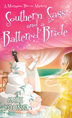 Southern Sass and a Battered Bride (A Marygene Brown Mystery)