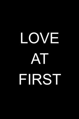 Love At First