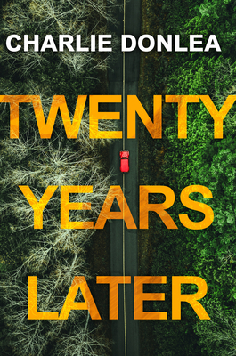 Image for Twenty Years Later: A Riveting New Thriller Twenty Years Later: A Riveting New Thriller
