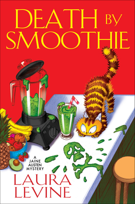 Death By Smoothie: A Jaine Austen Mystery