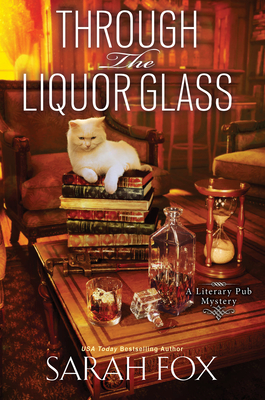 Through The Liquor Glass - A Literary Pub Mystery