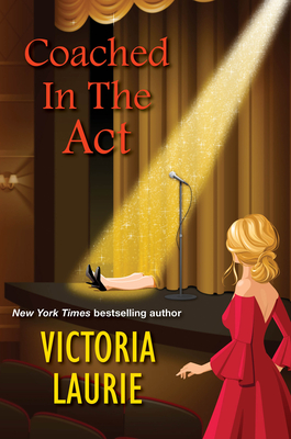 Coached in the Act (A Cat & Gilley Life Coach Mystery)