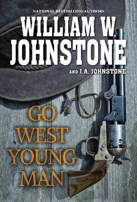 Image for Go West, Young Man: A Riveting Western Novel of the American Frontier