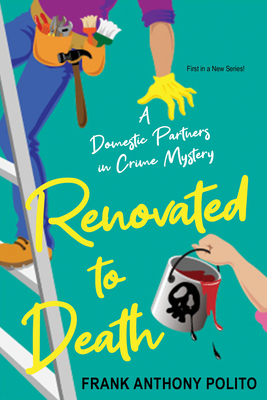 Renovated to Death (A Domestic Partners in Crime Mystery)