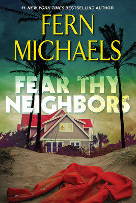 Fear Thy Neighbor: A Riveting Novel of Suspense