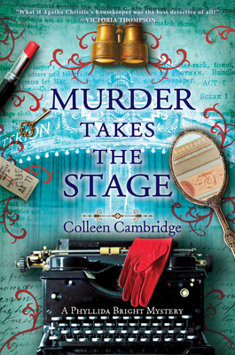 Murder Takes The Stage: A Phyllida Bright Mystery