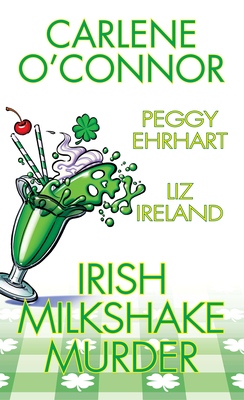 Image for Irish Milkshake Murder Irish Milkshake Murder