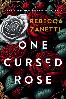 One Cursed Rose: Limited Special Edition Hardcover (Grimm Bargains)