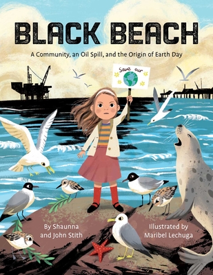 Image for BLACK BEACH: A COMMUNITY, AN OIL SPILL, AND THE ORIGIN OF EARTH DAY