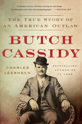 Butch Cassidy: The True Story of an American Outlaw