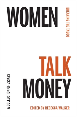 Women Talk Money: Breaking The Last Taboo